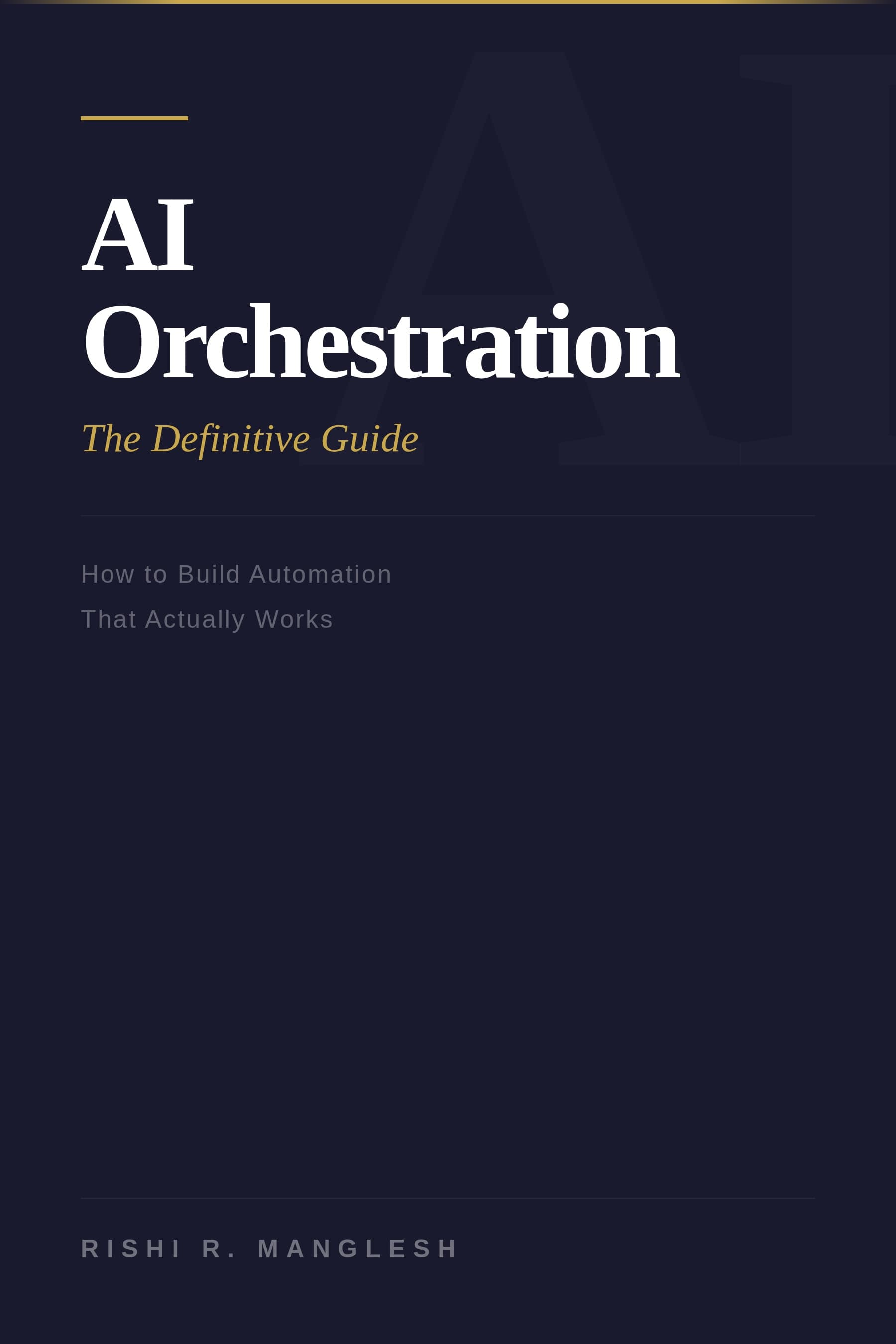 AI Orchestration: The Definitive Guide front cover